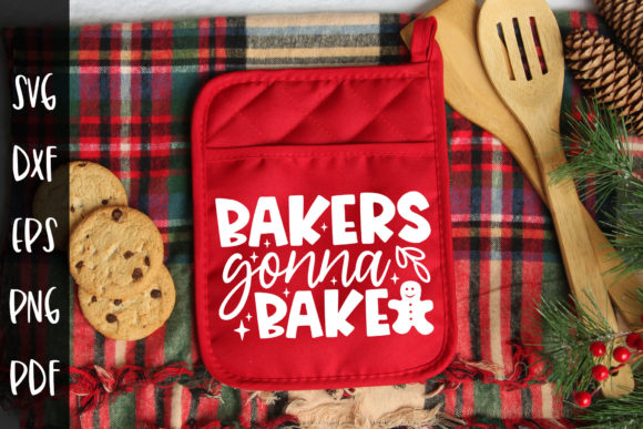 Bakers Gonna Bake SVG - Christmas Graphics for Crafts