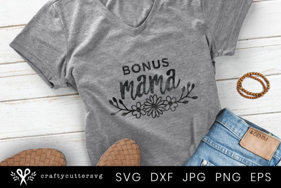 Bonus Mom Quote Step Mother Graphics for Crafts