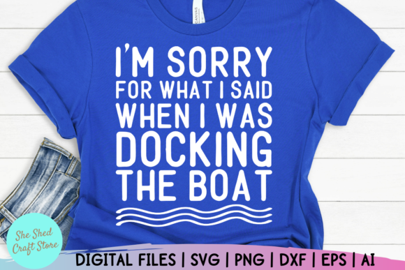 Funny Boating Quote Design for Crafts and Graphics