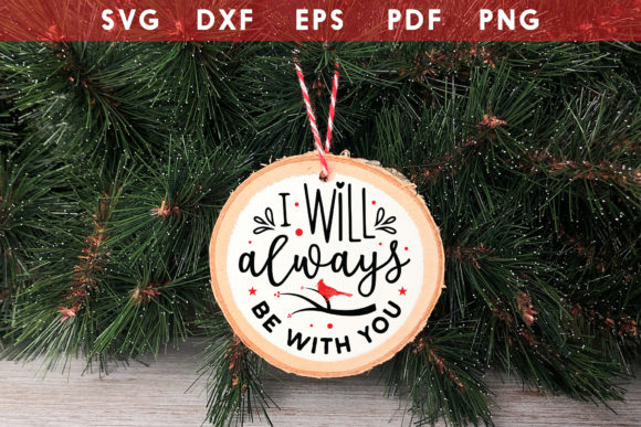 I Will Always Be with You - Cardinal SVG for Crafts and Graphics