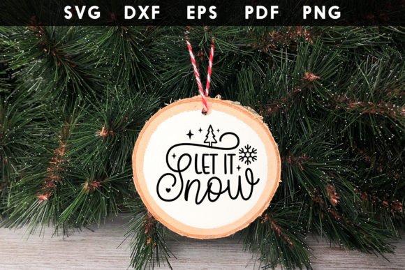 Let It Snow SVG Christmas Ornament for Crafts and Graphics