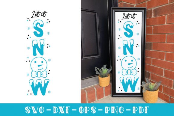 Let It Snow SVG - Winter Porch Sign Graphics for Crafts