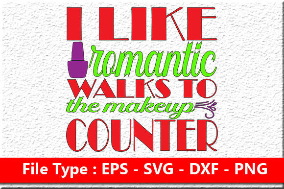Makeup Quote Design for Crafts and Graphics