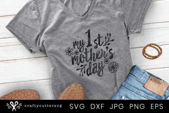 My 1st Mother’s Day Quote Motherhood T-Shirt Graphic for Crafts