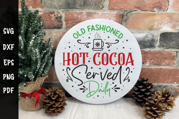 Old Fashioned Hot Cocoa Served Daily SVG for Crafts and Graphics