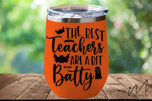 The Best Teachers Are a Bit Batty SVG for Crafts and Graphics