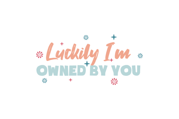 Valentine Quote Graphics for Crafts and Creative Projects