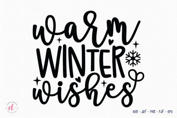 Warm Winter Wishes SVG for Crafts and Graphics