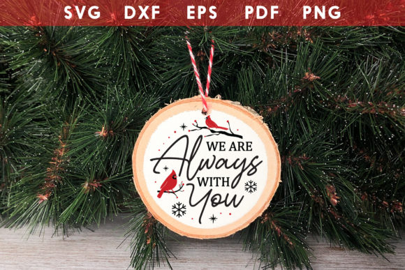 We Are Always with You Memorial SVG for Crafts and Graphics